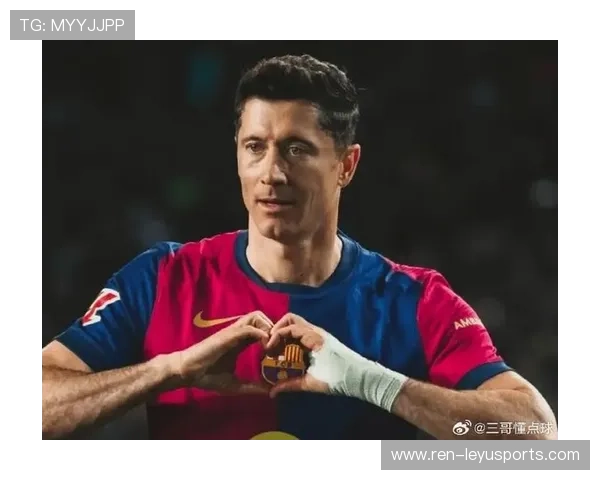 巴萨限制莱万进球事件再爆料？球迷愤怒升级